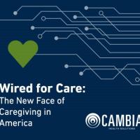 Cambia Wired for Care White Paper